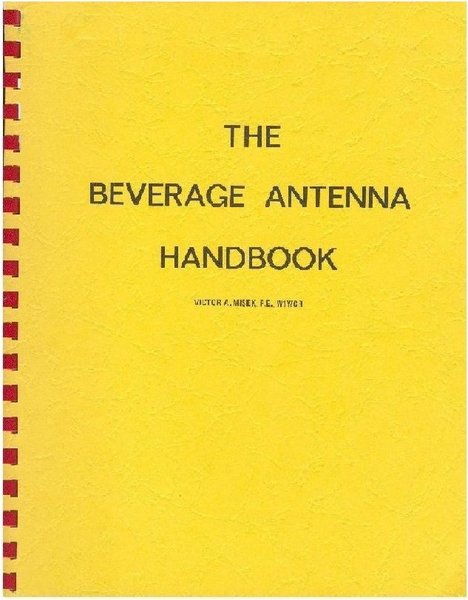 W1WCR Beverage Antenna Handbook, The 2nd Edition